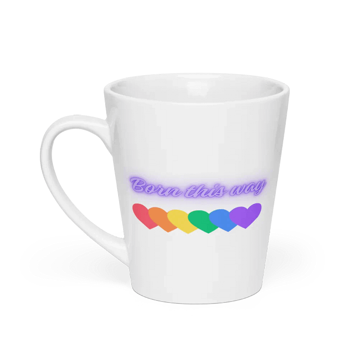 Born This Way Latte Mug product image (1)