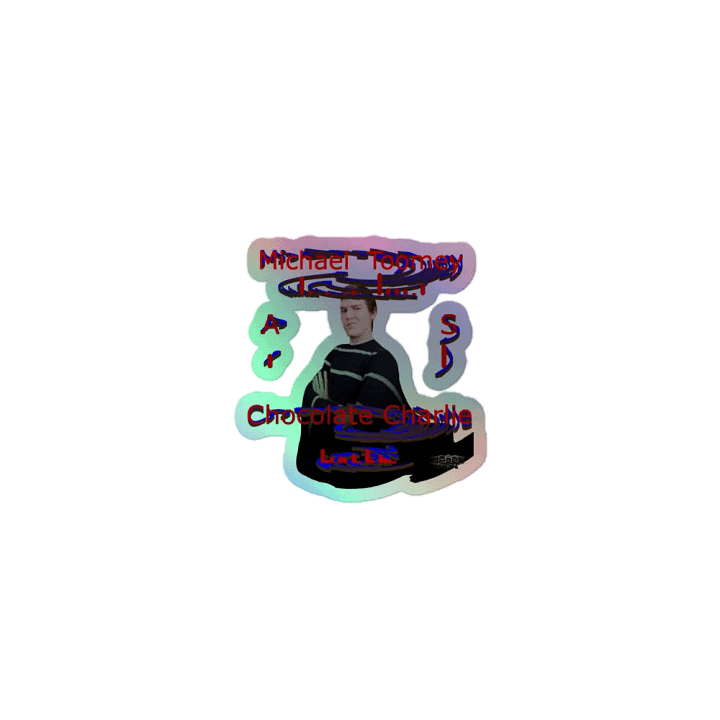 Michael Toomey As Chocolate Charlie 00 - Kiss-Cut Holographic Sticker product image (1)