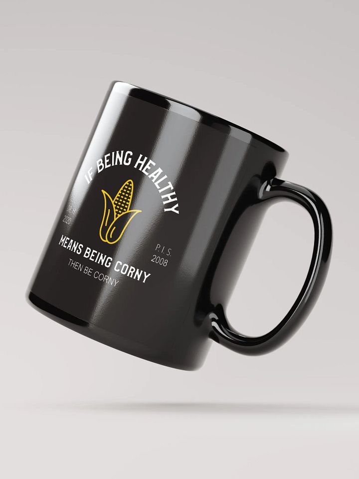 Corny Is Healthy - Black Mug product image (3)