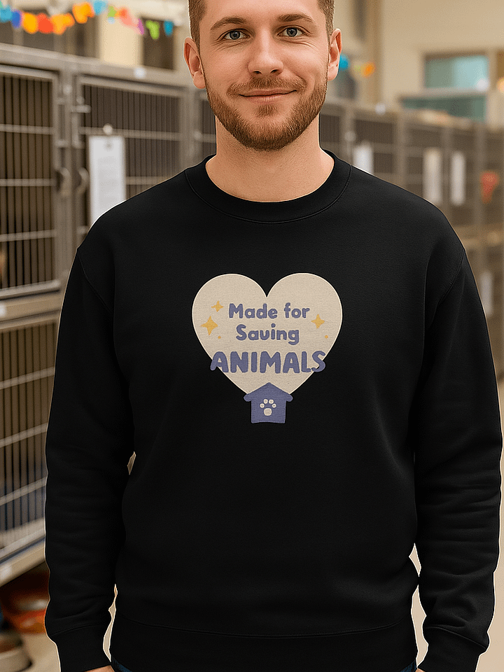 Made for Saving Animals Sweatshirt product image (2)