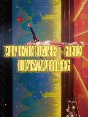 KPOP DEMON HUNTERS - Golden (HUNTMAN Bootleg) #edm #rumi #jinu #kpop 