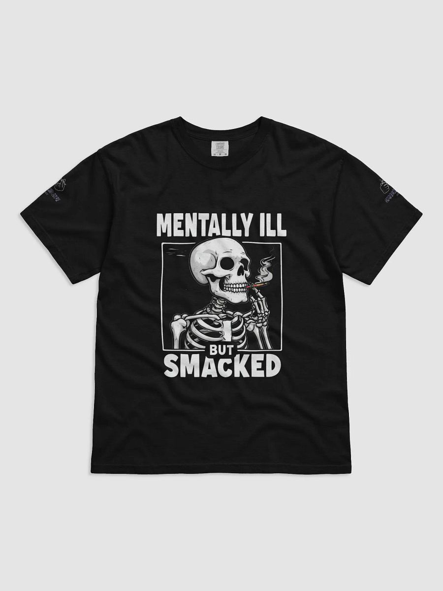 Mentally Ill But Smacked T-Shirt product image (1)