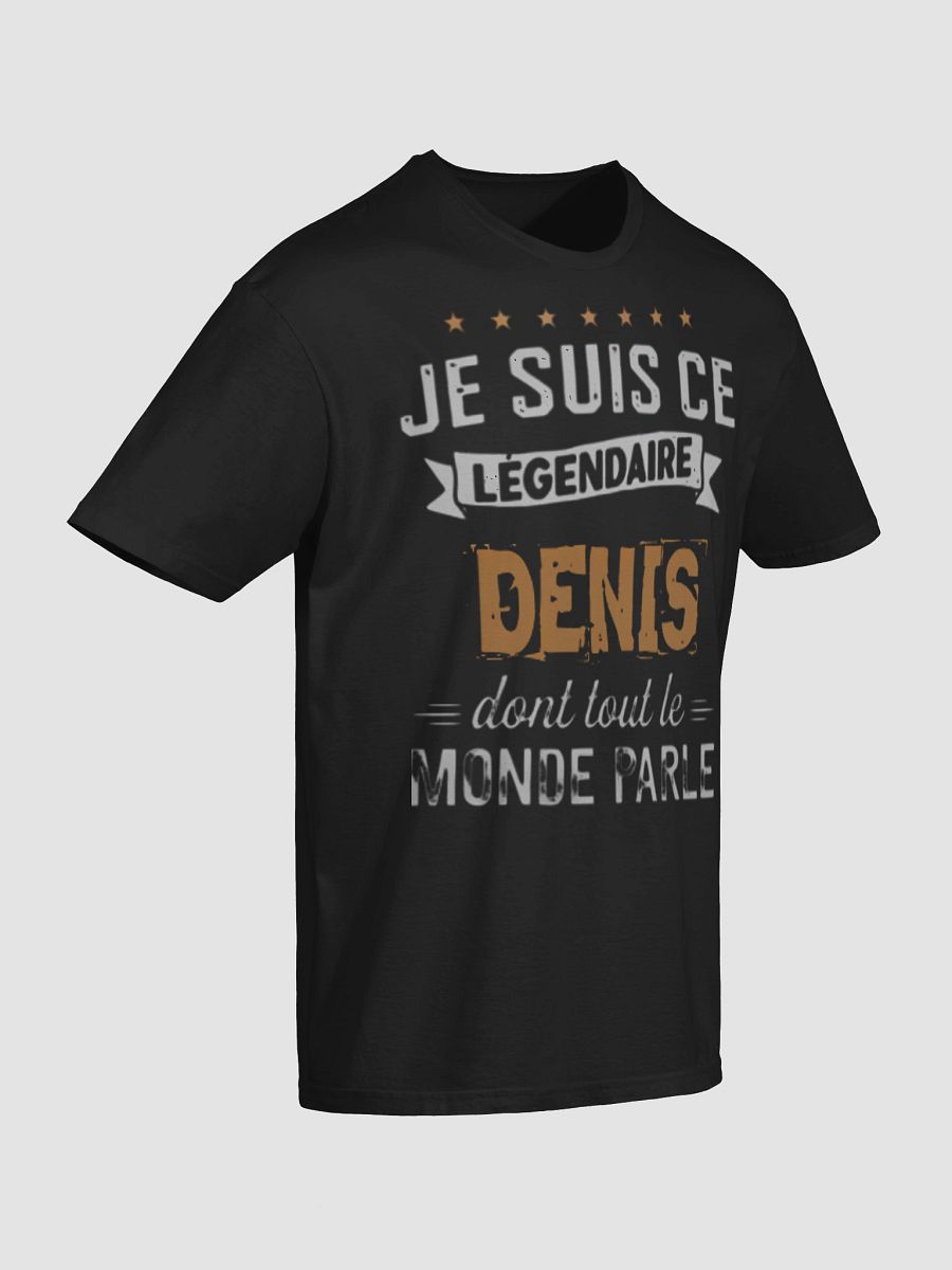 Je suis ce légendaire Denis product image (77)