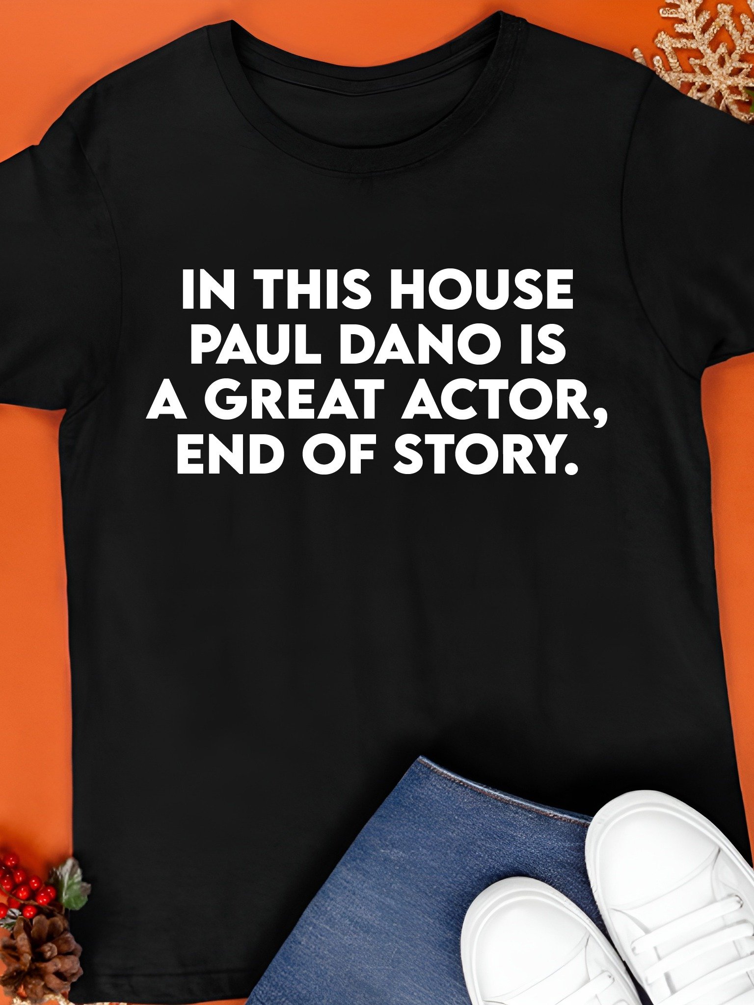 In This House Paul Is A Great Actor, End Of Story Shirt product image (1)