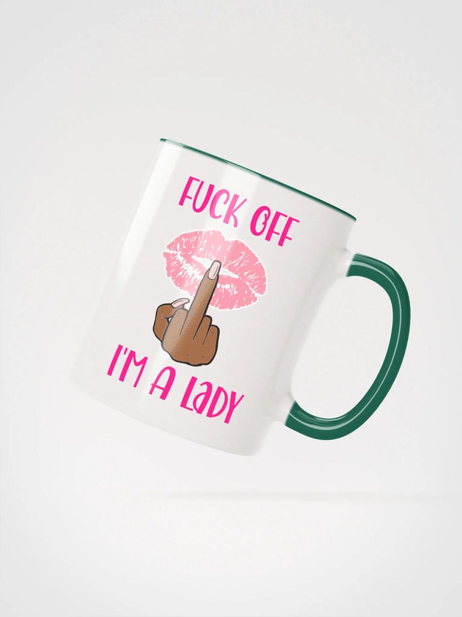 Fuck Off I'm A Lady (Darker Skin Tone Variation) Accent Mug product image (8)