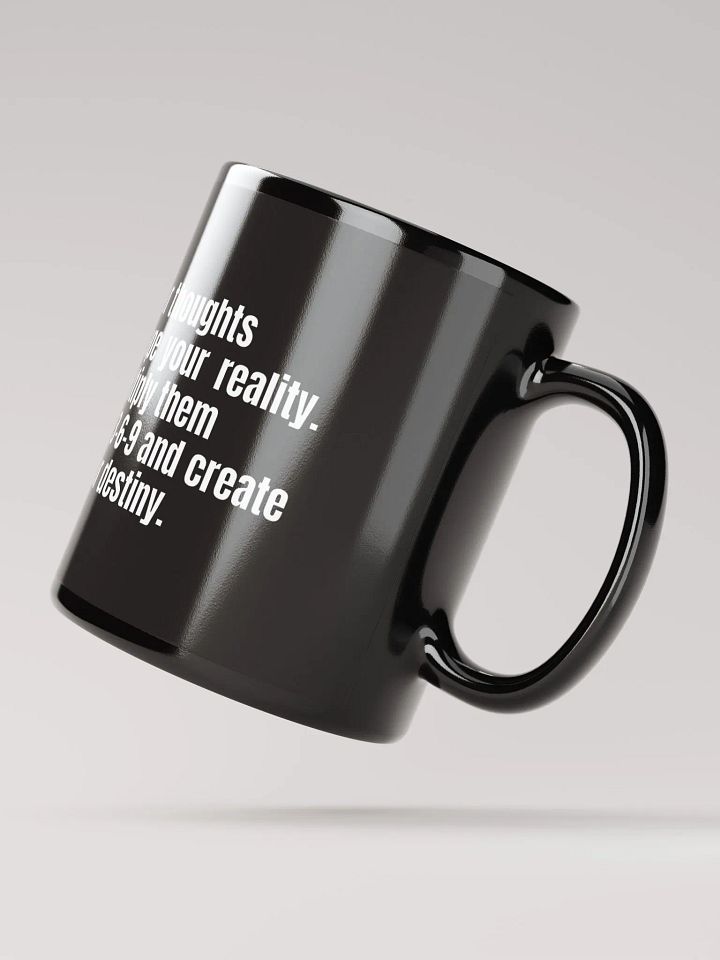 Black Motivational Mug – "Your Thoughts Shape Your Reality" – 3-6-9 Manifestation Design product image (3)
