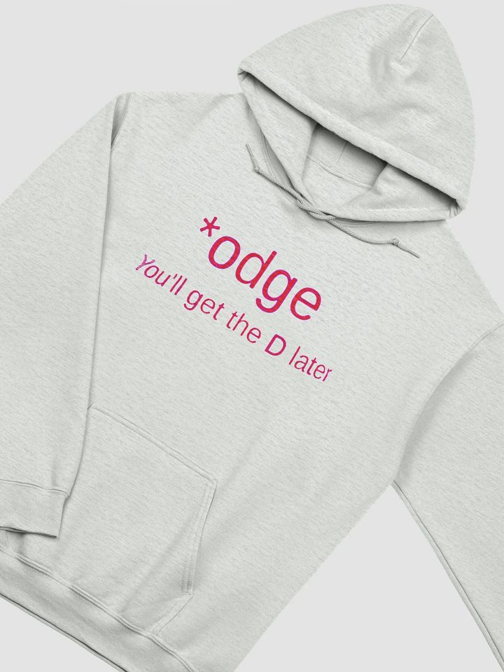 Odge You'll get the D later plus sized hoodie product image (14)