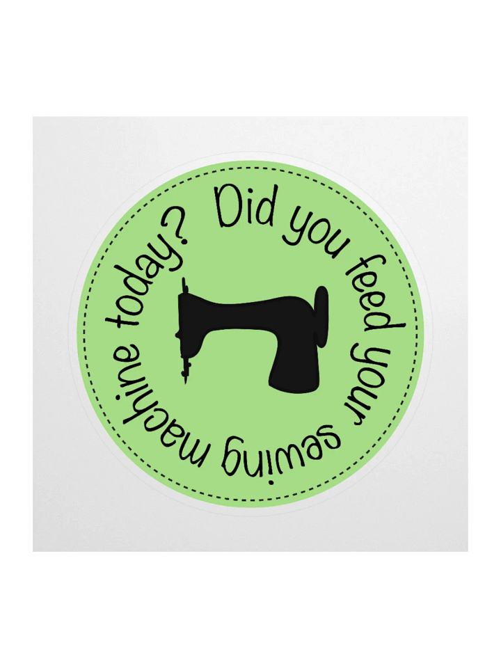 Did you sew today? Sticker product image (3)