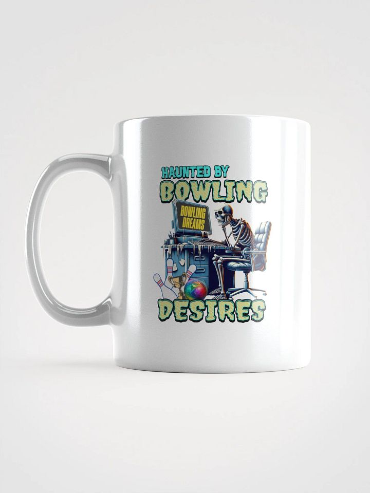 Haunted By Bowling Desires White Glossy Mug product image (1)
