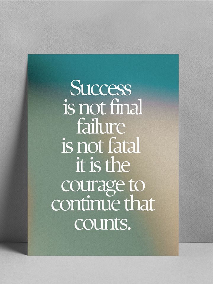 Courage to Continue Motivational Poster product image (1)
