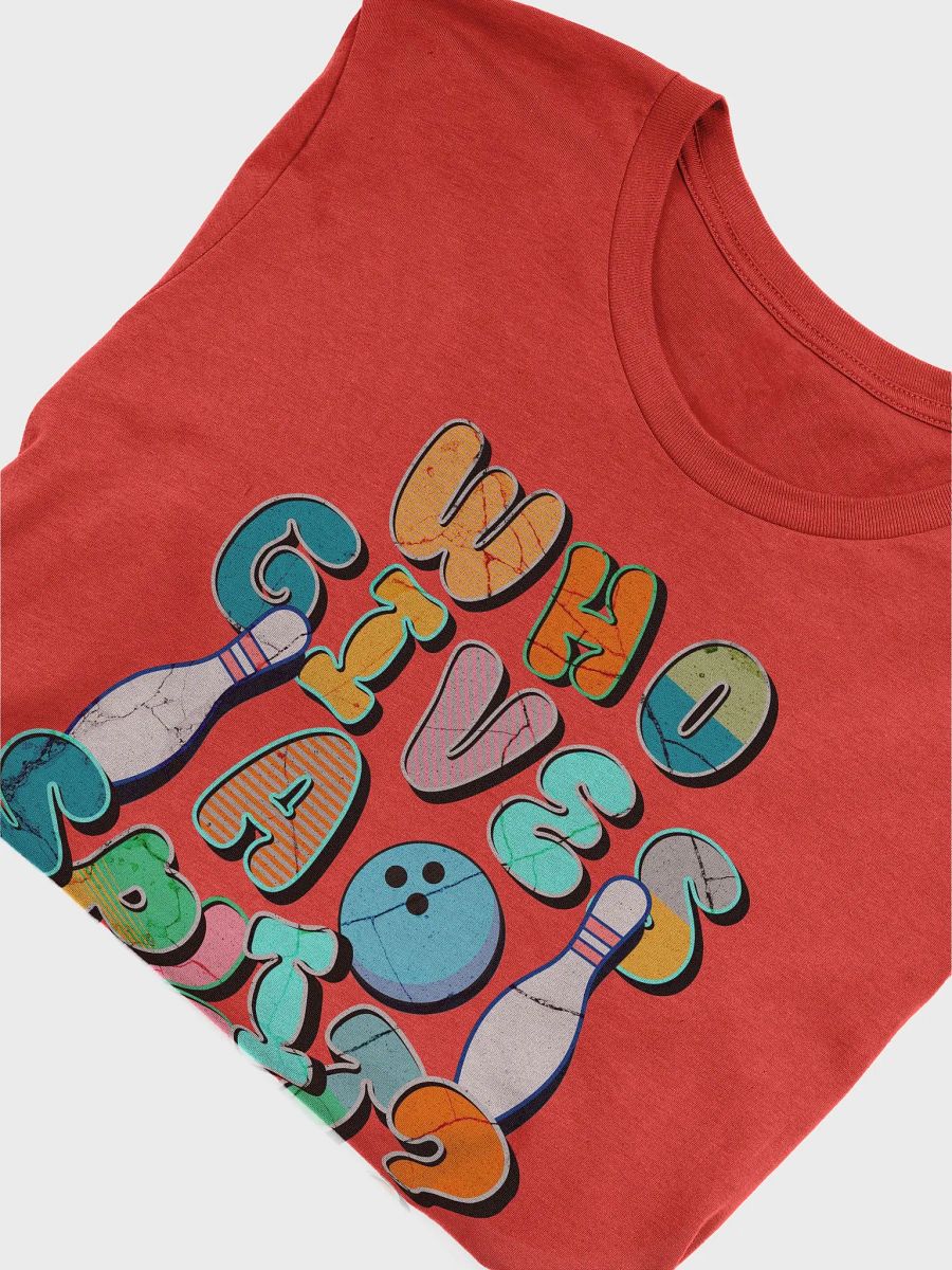 Who Gives A Split? Bowling with Style T-Shirt product image (50)