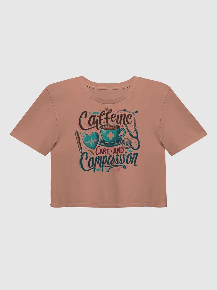 Caffeine, care, and compassion crop top product image (2)