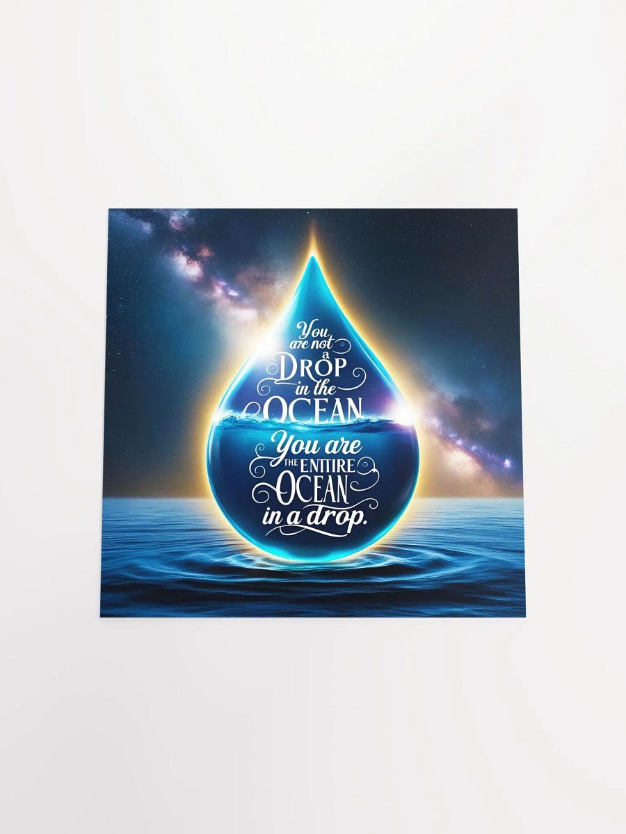 You are not a drop in the ocean. You are the entire ocean in a drop - Enhanced Matte Paper Poster product image (16)