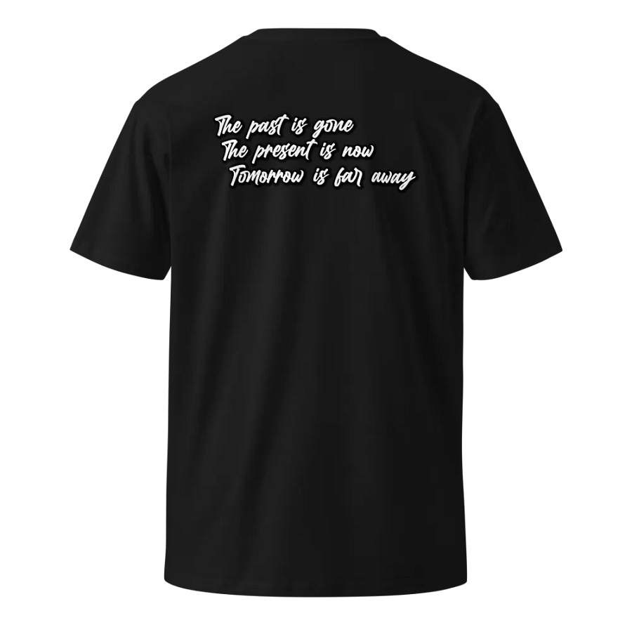 Past, Present, Tomorrow - T-Shirt product image (10)