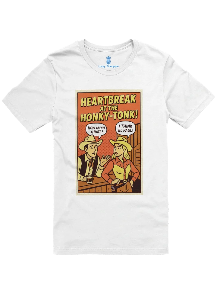 Heartbreak at the Honky-Tonk! Texas Concert Tee Fit Unisex T-Shirt product image (97)