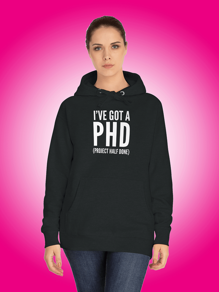 I've Got A PHD product image (1)