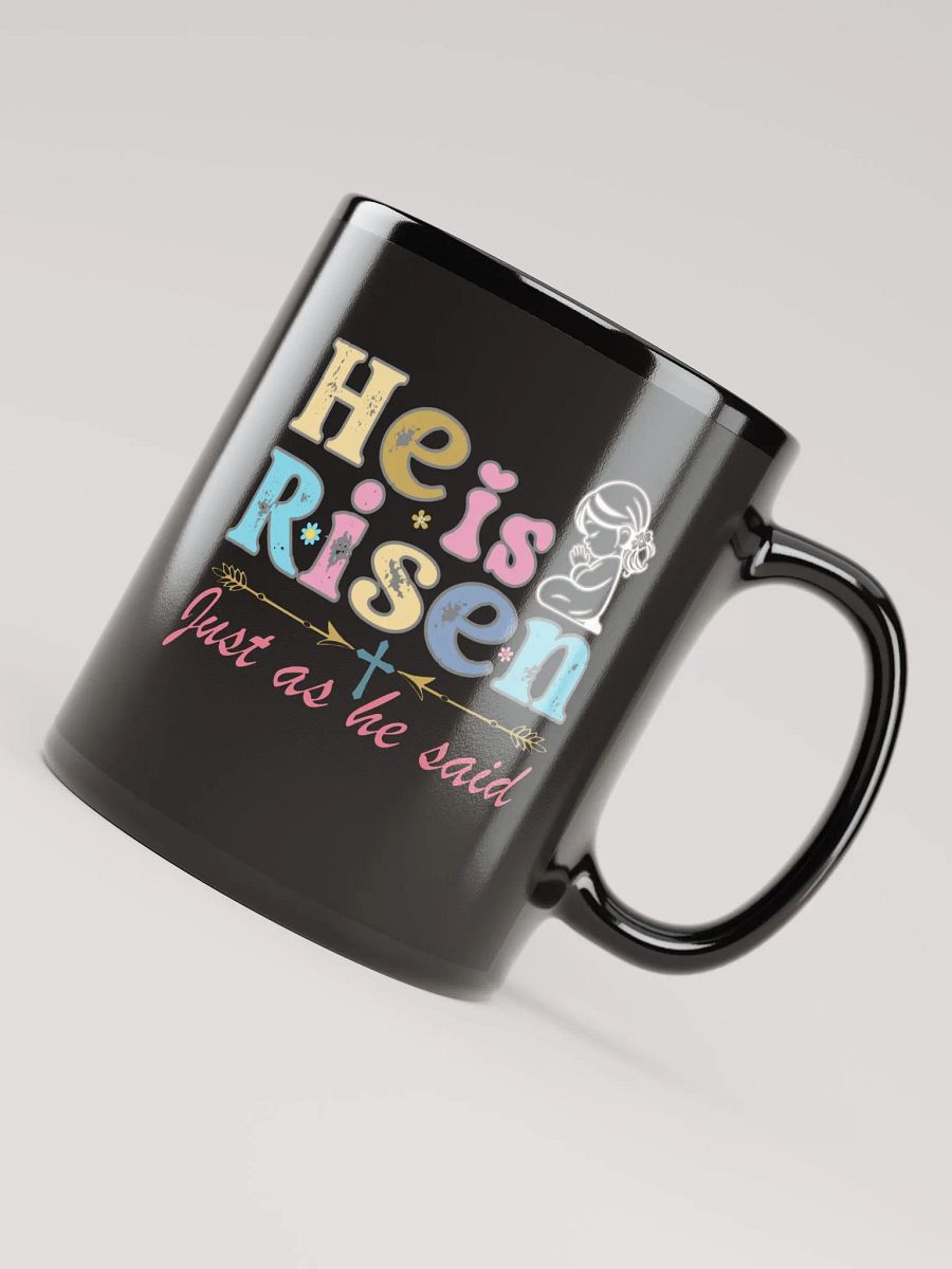 He is Risen, Just as He Said, Christian Easter Ceramic Mug product image (4)