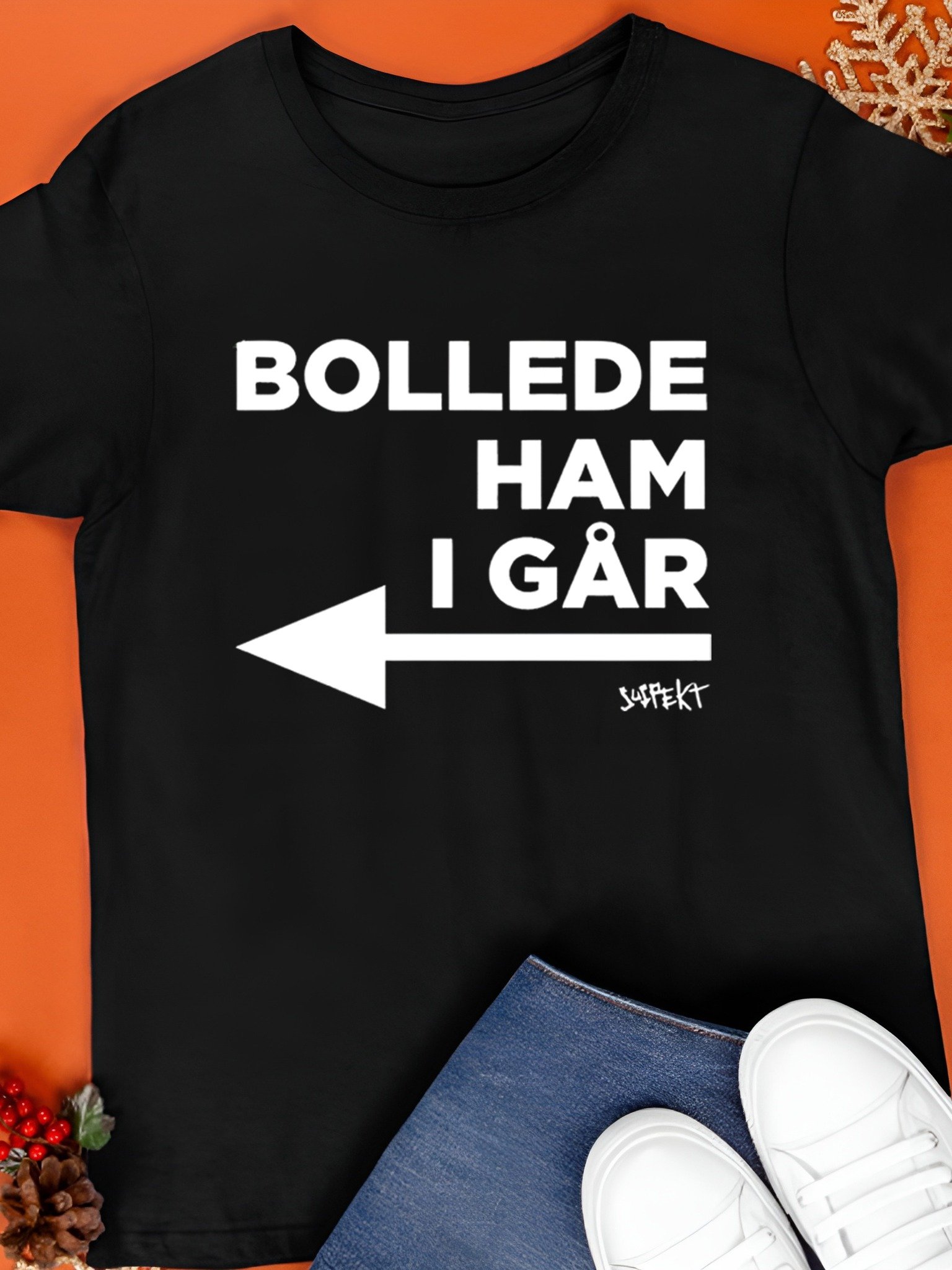 Bollede ham I går T-Shirt product image (1)