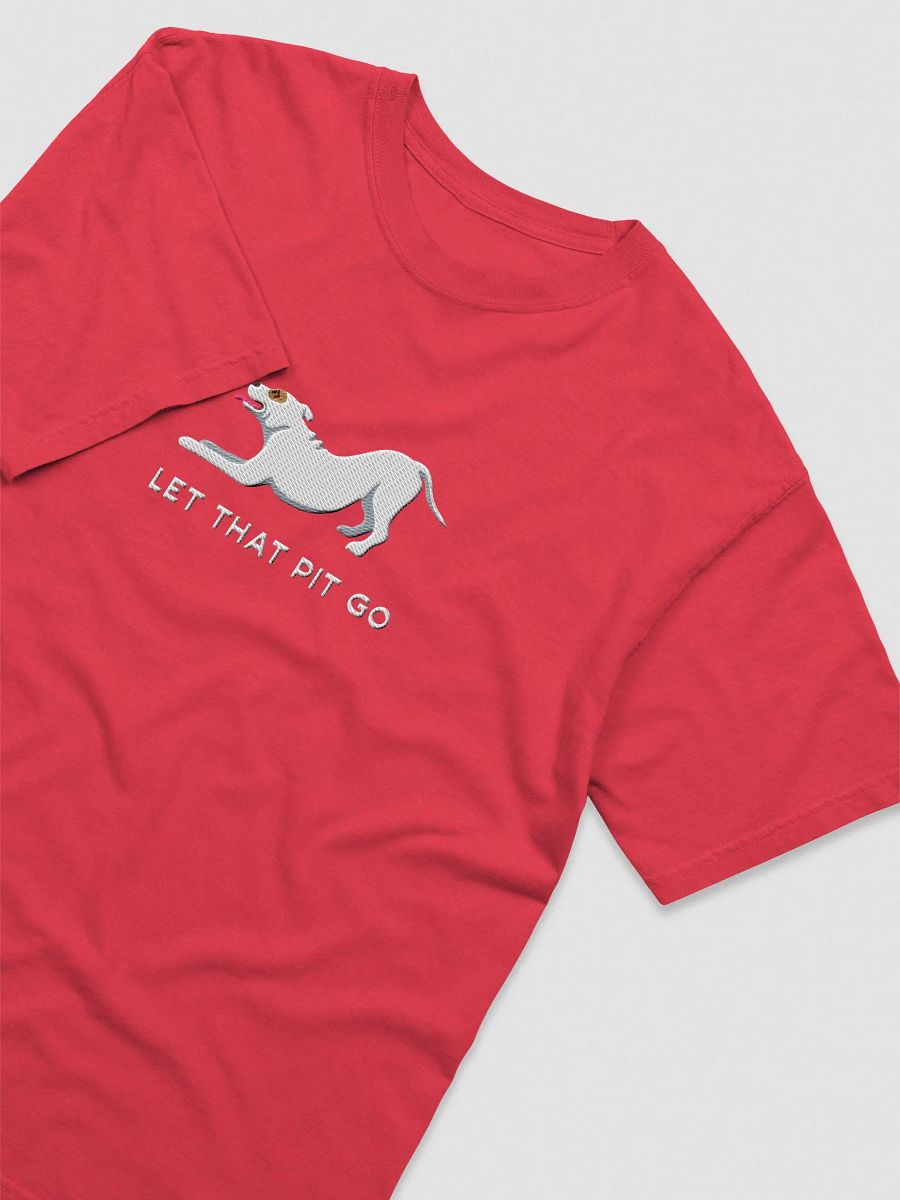Let That Pit Go T-Shirt(Embroidered) of a Pitbull Terrier(White) product image (6)