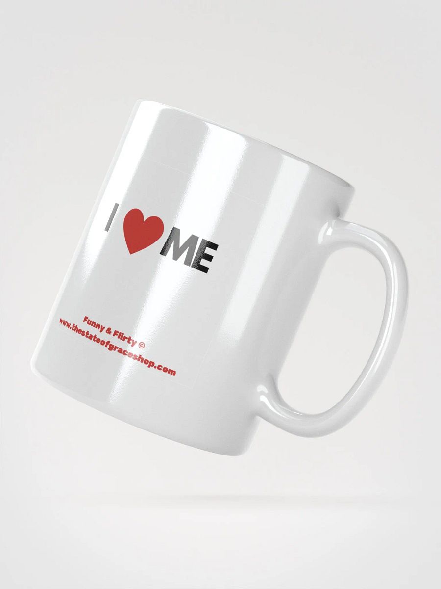 FUNNY & FLIRTY MUGS 4U - “I ❤️ ME” product image (5)