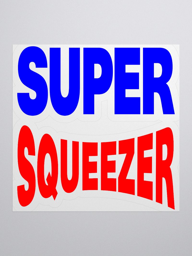 Super Squeezer Sticker