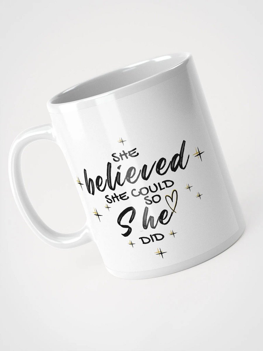 She Believed She could so she did, Motivational Quote, Gift for Her, For her achievement, for your achievement, Ceramic Mug -11oz, 15oz product image (3)