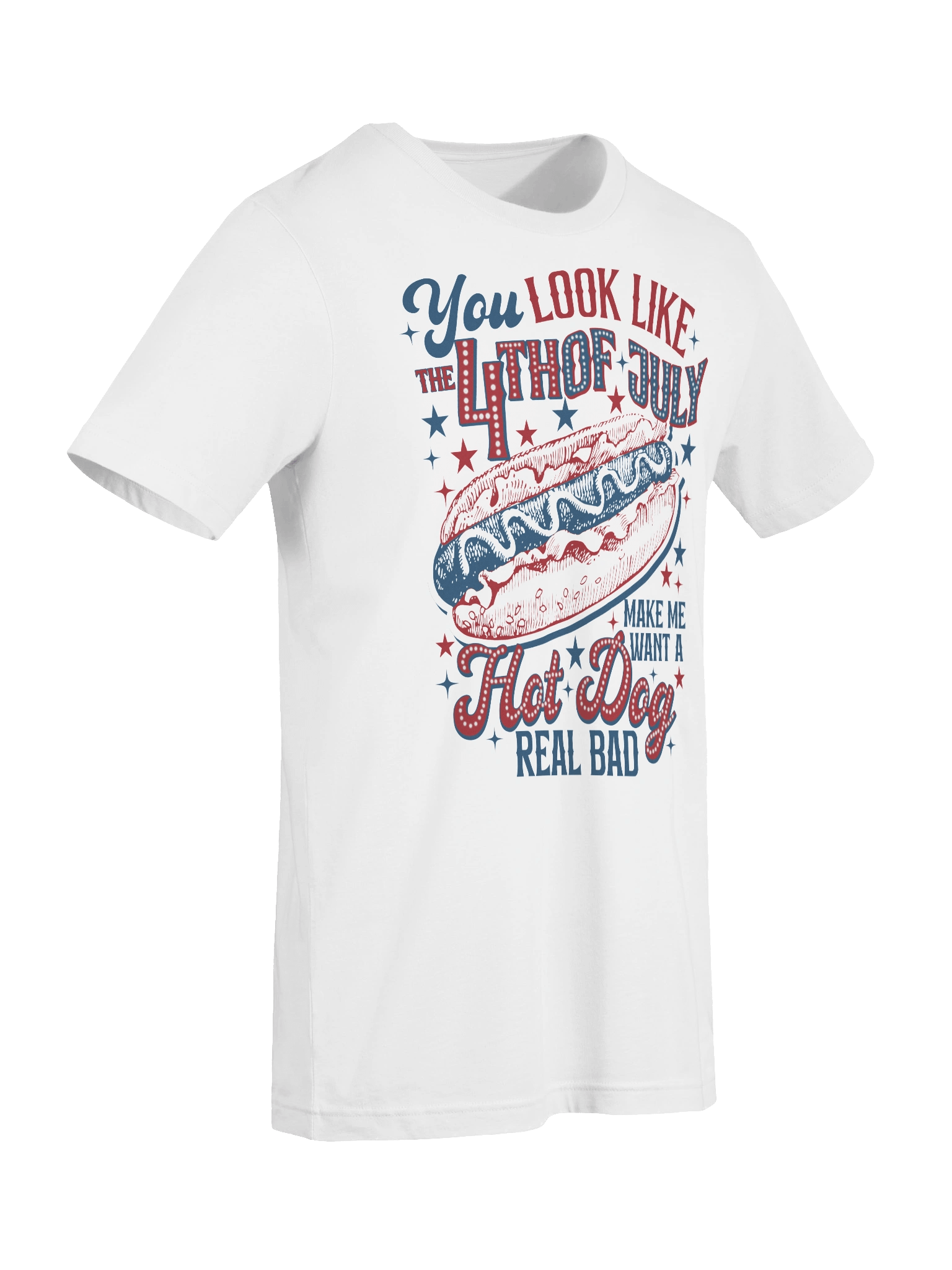 'You Look Like the 4th of July' T-Shirt product image (129)
