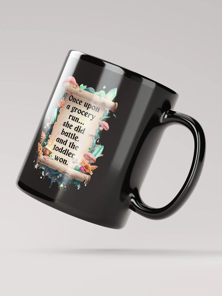 Funny Mom Mug – ‘Once Upon A Grocery Run’ Coffee Cup for Tired Moms - Black product image (4)