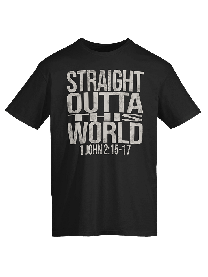 Straight Outta This World T-Shirt product image (1)