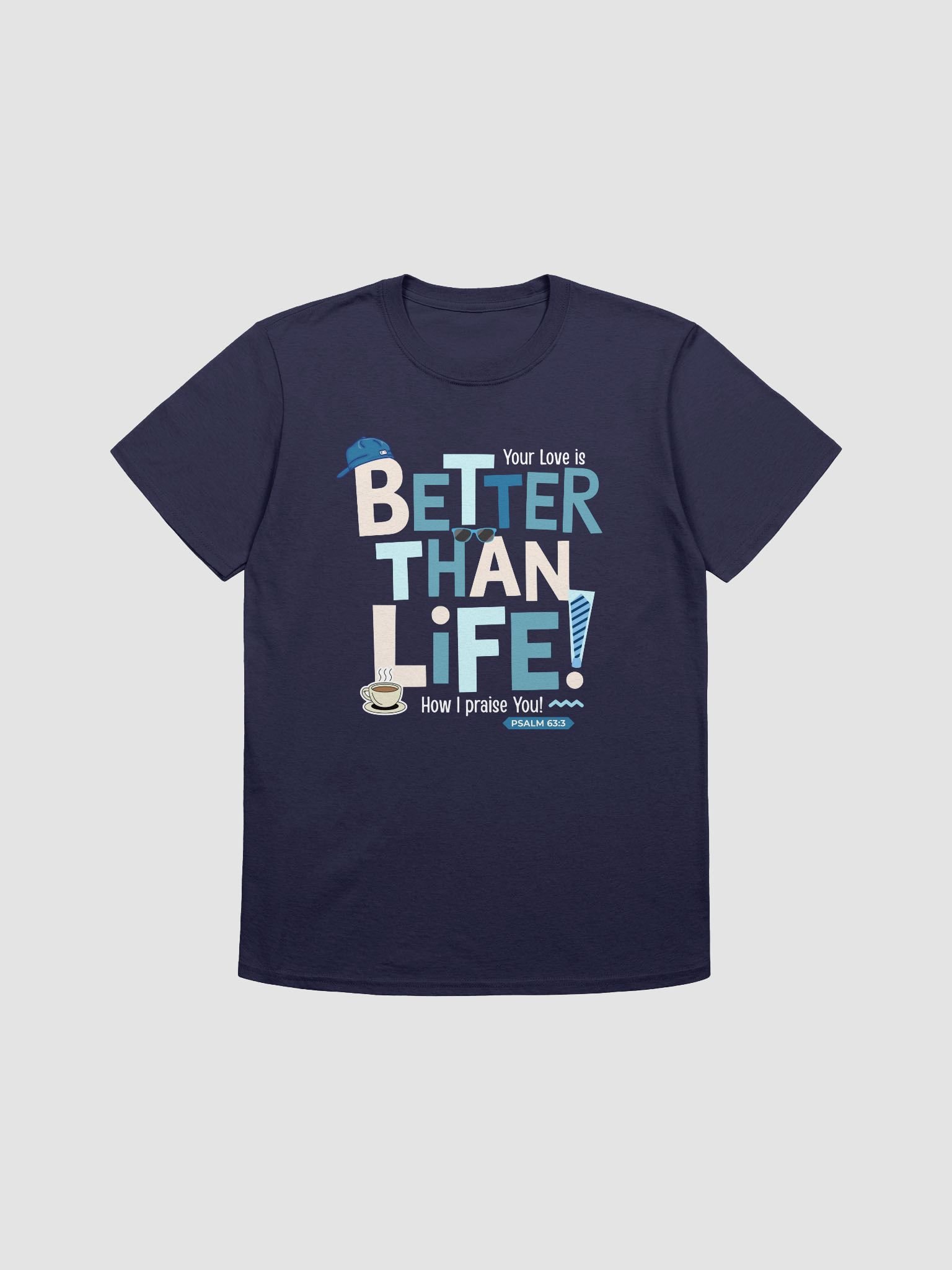 Better than Life Blued T-shirt product image (1)