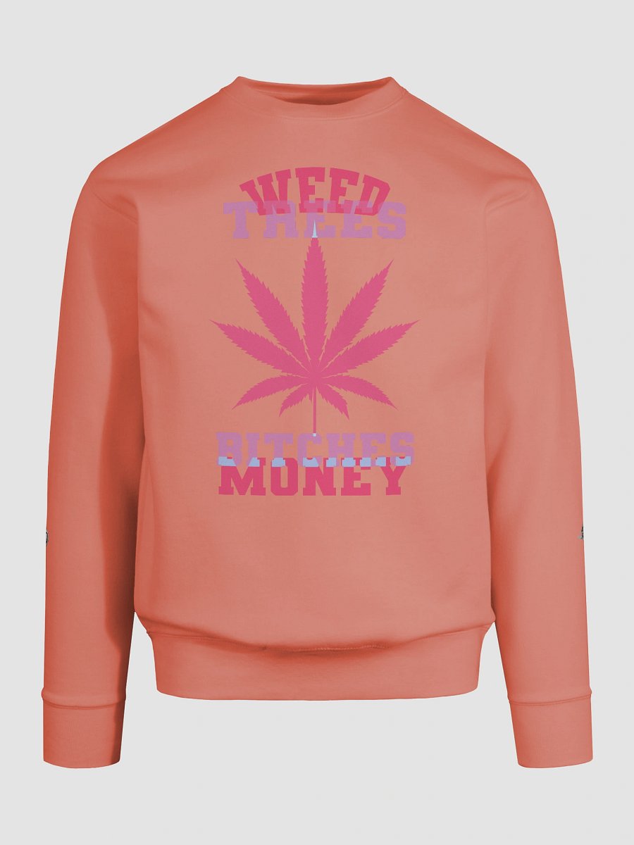 Weed and Trees, Money 04 | Sweatshirt product image (74)