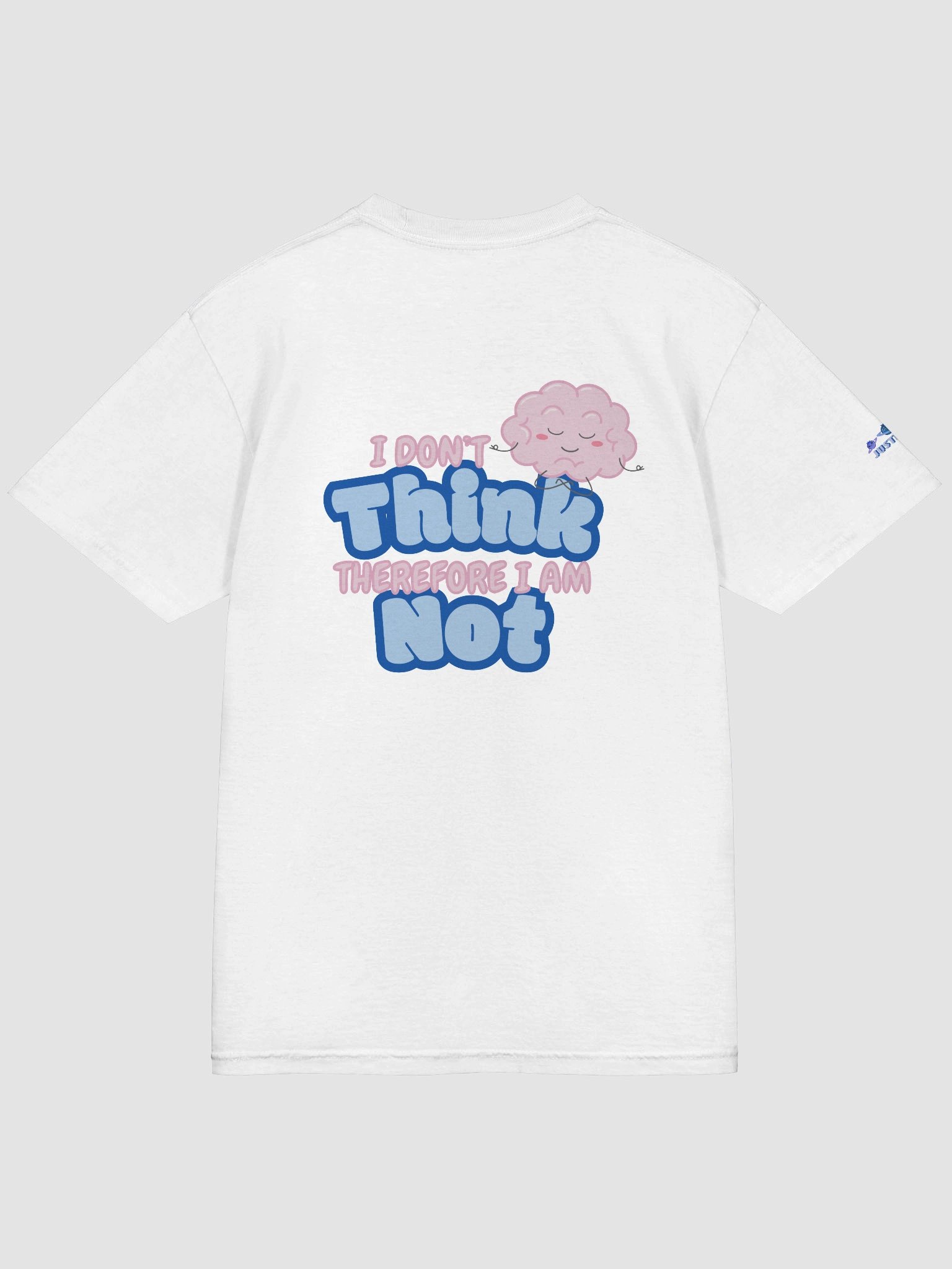 "I Don't Think" Tee product image (42)