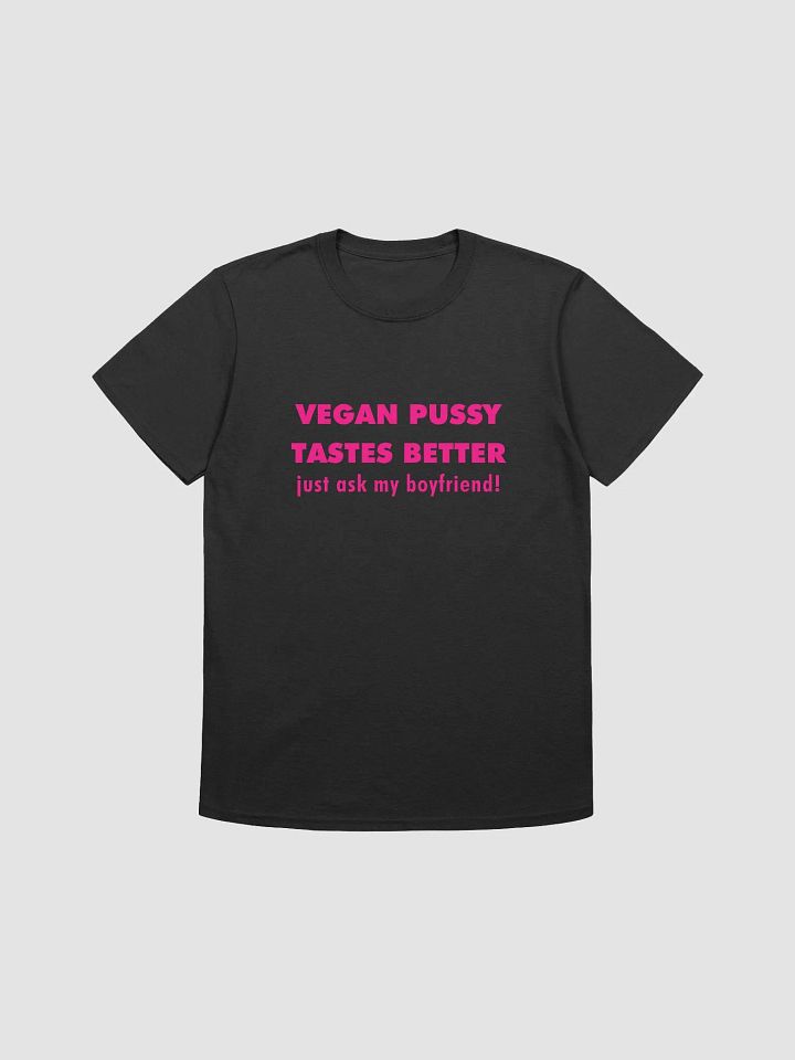 Vegan Pussy Tastes Better product image (4)