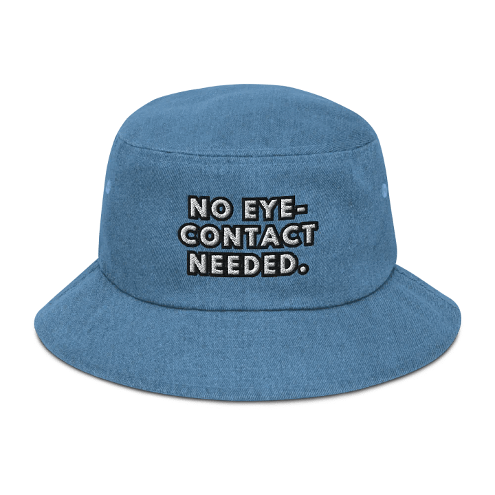 NO EYE CONTACT NEEDED, bucket hat product image (1)