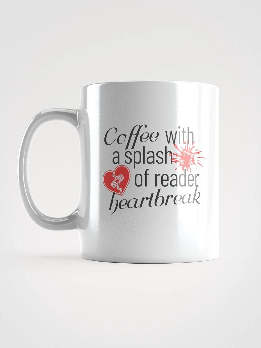 Coffee With A Splash Of Reader Heartbreak Mug product image (7)