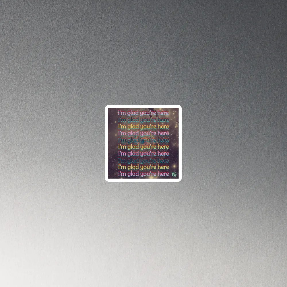 I'm Glad You're Here magnet product image (1)