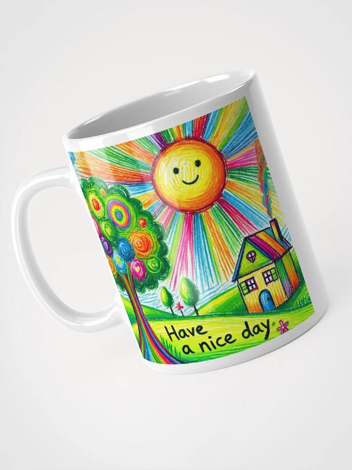 "Have a Nice Day" #Stylish Glossy White Mug product image (1)