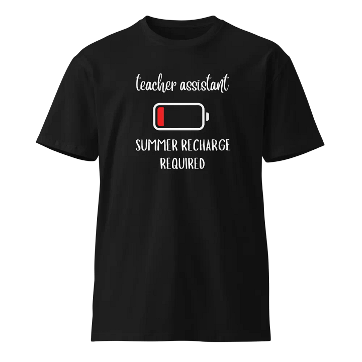 teacher assistant summer recharge Unisex Premium T-Shirt product image (1)