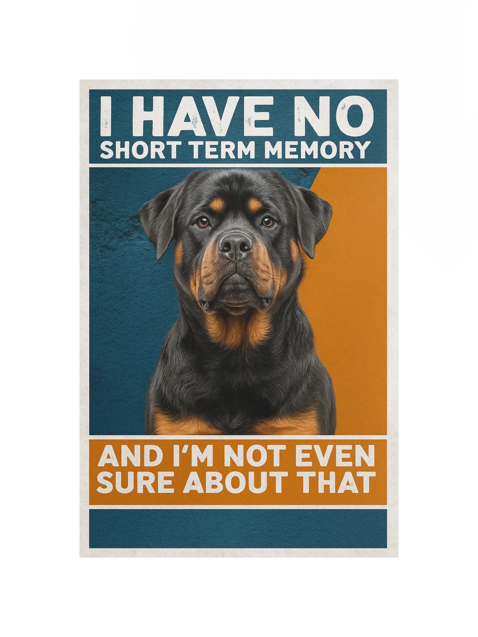 Short Term Memory Rottweiler Poster product image (10)