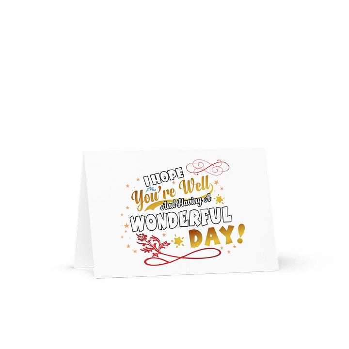 'I Hope You're Well and Having a Wonderful Day' Greeting Card product image (1)