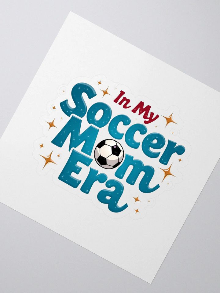 Soccer Mom Era - Kiss Cut Stickers product image (2)