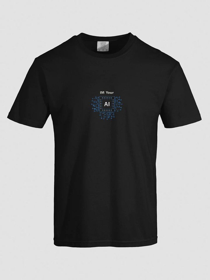 IM Your AI - T-Shirt product image (1)