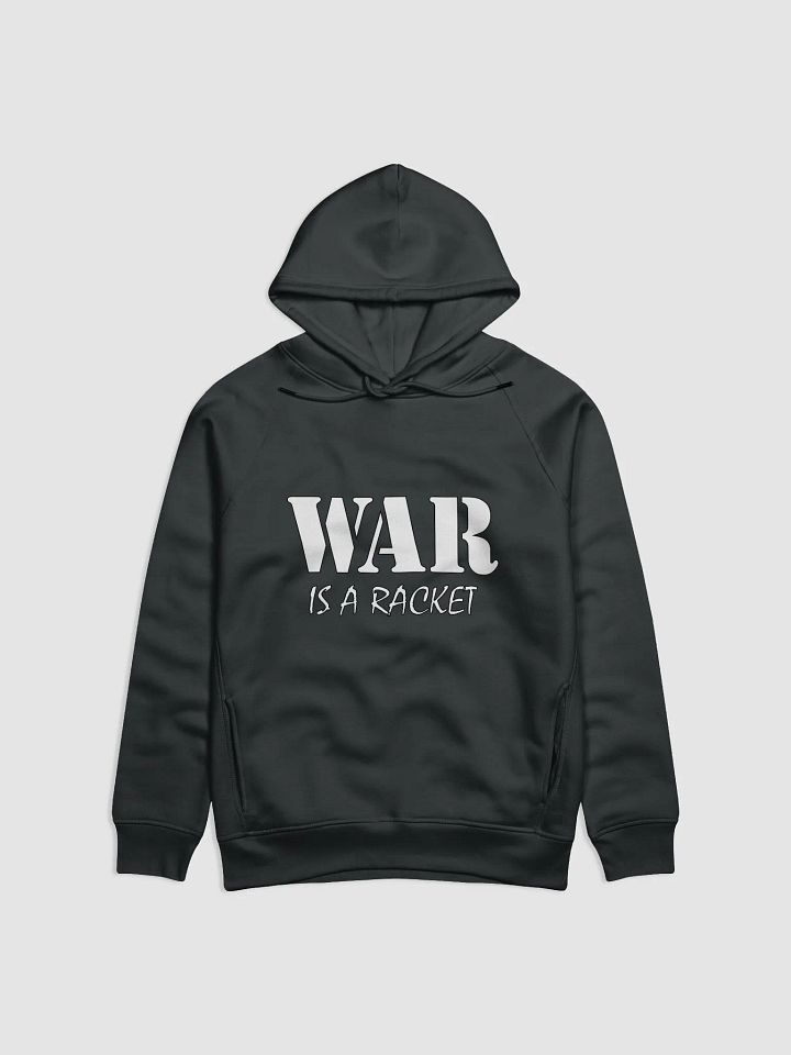 War Is A Racket - Stanley/Stella Eco Hoodie product image (2)