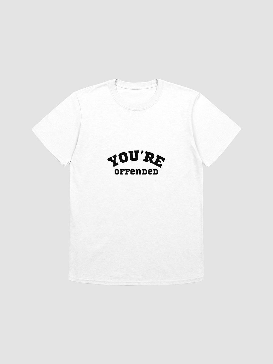 You're Offended product image (3)
