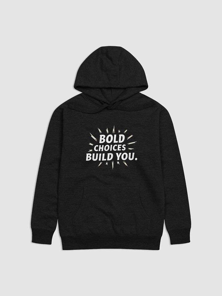 Bold Choices Build You – Empower Your Inner Angelina Jolie with This Inspirational Hoodie product image (1)