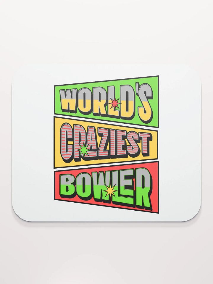 Worlds Craziest Bowler Playful Mouse Pad product image (2)