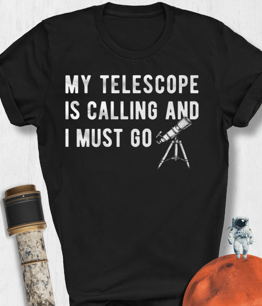 Telescope Is Calling T-Shirt product image (1)