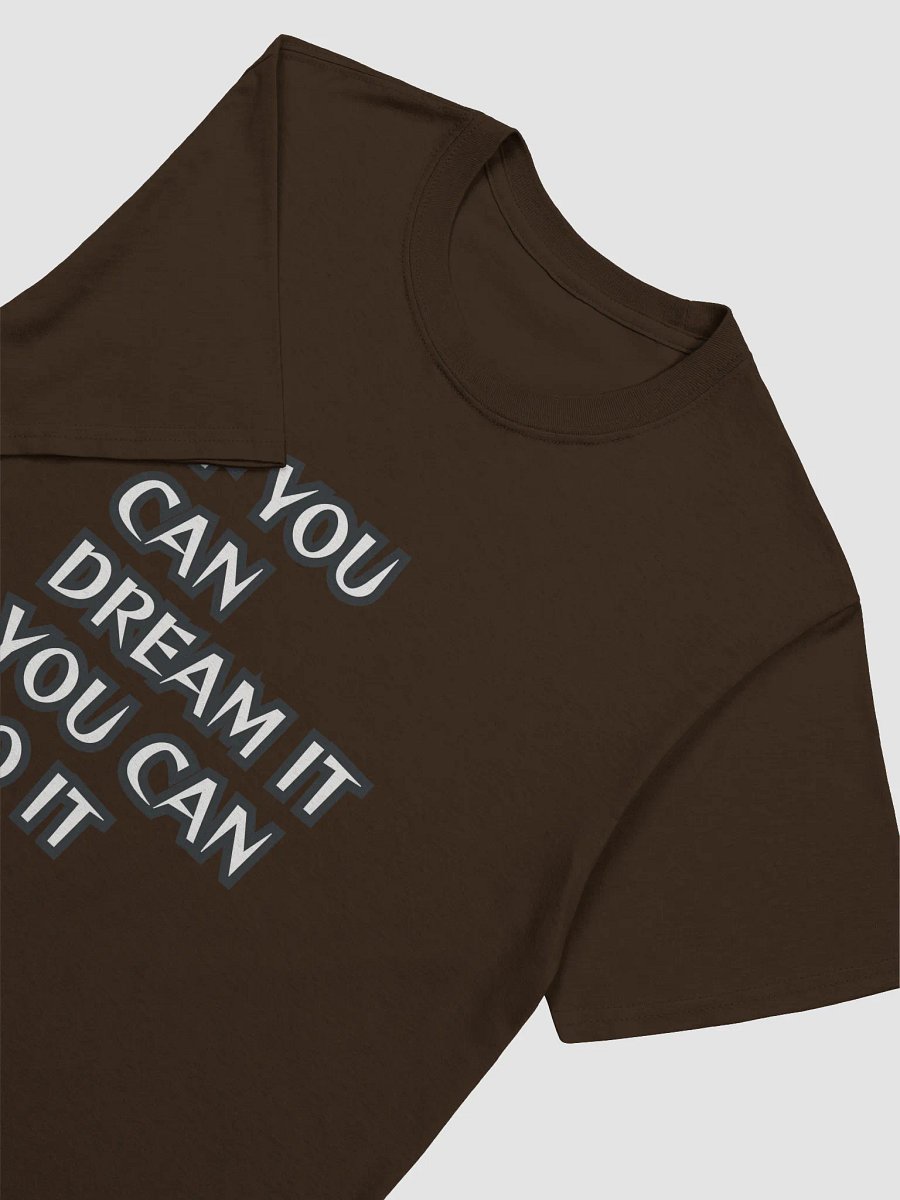 Dream It Unisex T-Shirt product image (27)