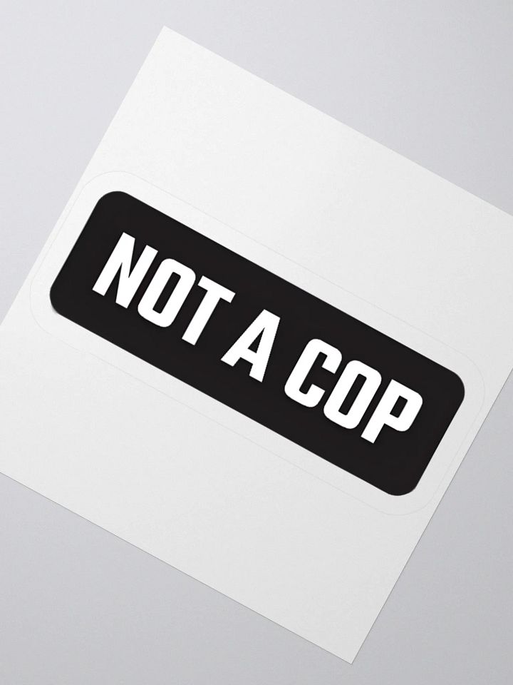 Not A Cop Sticker product image (2)