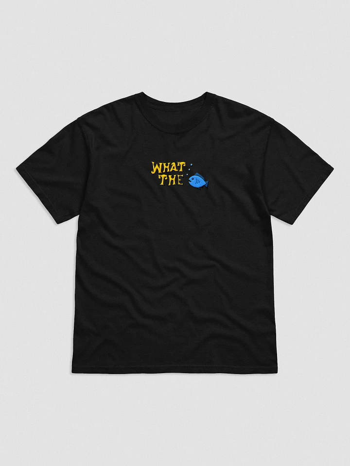 What the 🐟 T-Shirt product image (1)